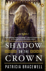 Title: Shadow on the Crown, Author: Patricia Bracewell