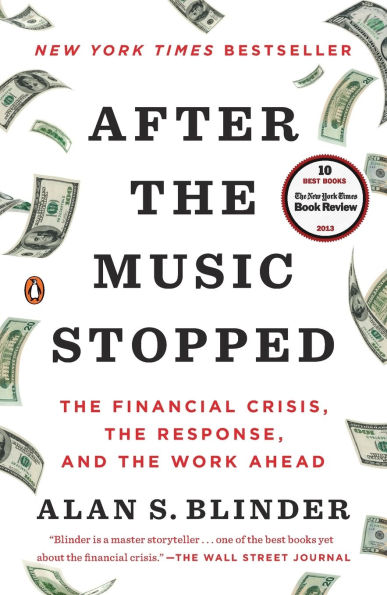 After the Music Stopped: Financial Crisis, Response, and Work Ahead