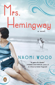 Title: Mrs. Hemingway, Author: Naomi Wood