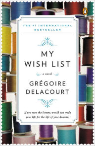 Title: My Wish List, Author: Gregoire Delacourt