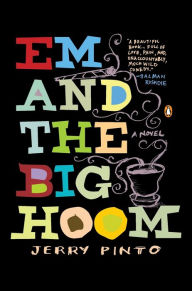 Title: Em and the Big Hoom, Author: Jerry Pinto