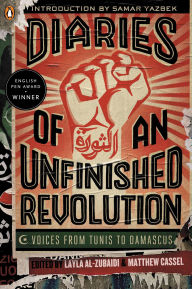 English epub books free download Diaries of an Unfinished Revolution: Voices from Tunis to Damascus PDB FB2 CHM (English literature)