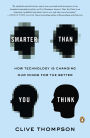 Smarter Than You Think: How Technology Is Changing Our Minds for the Better