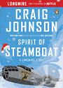 Spirit of Steamboat: A Walt Longmire Story