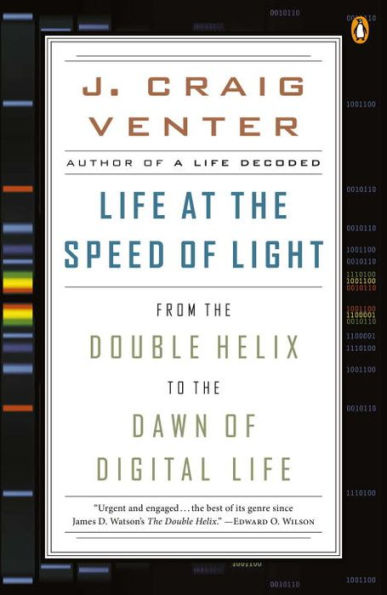 Life at the Speed of Light: From Double Helix to Dawn Digital
