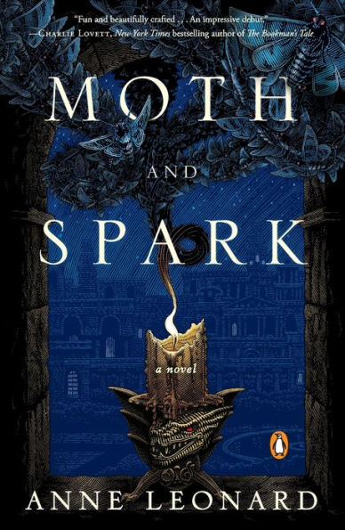 Moth and Spark: A Novel