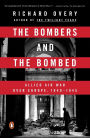 The Bombers and the Bombed: Allied Air War Over Europe, 1940-1945