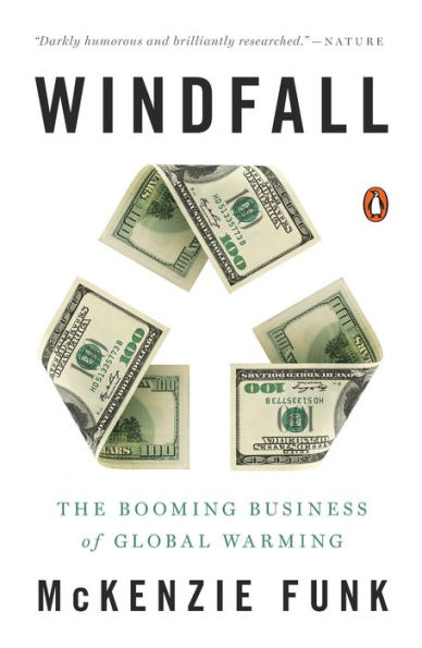 Windfall: The Booming Business of Global Warming