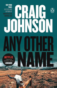 Title: Any Other Name (Walt Longmire Series #10), Author: Craig Johnson