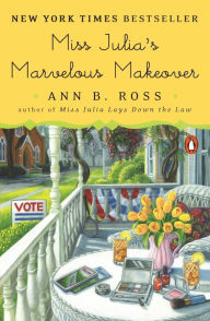 Title: Miss Julia's Marvelous Makeover (Miss Julia Series #15), Author: Ann B. Ross