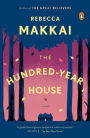 The Hundred-Year House: A Novel