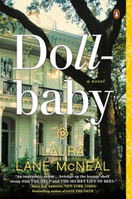 Title: Dollbaby: A Novel, Author: Laura Lane McNeal