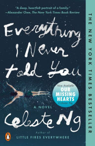 Everything I Never Told You: A Novel