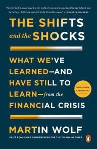 Ebook gratis download italiano The Shifts and the Shocks: What We've Learned--and Have Still to Learn--from the Financial Crisis PDB CHM