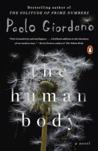 Title: The Human Body: A Novel, Author: Paolo Giordano