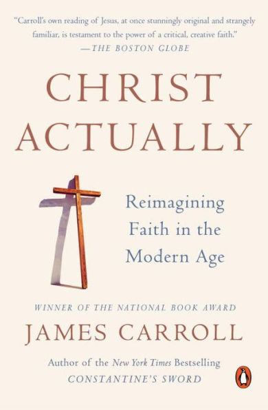 Christ Actually: Reimagining Faith in the Modern Age