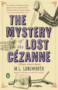 Title: The Mystery of the Lost Cezanne (Verlaque and Bonnet Series #5), Author: M. L. Longworth