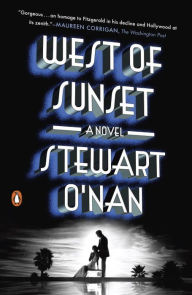 Title: West of Sunset: A Novel, Author: Stewart O'Nan