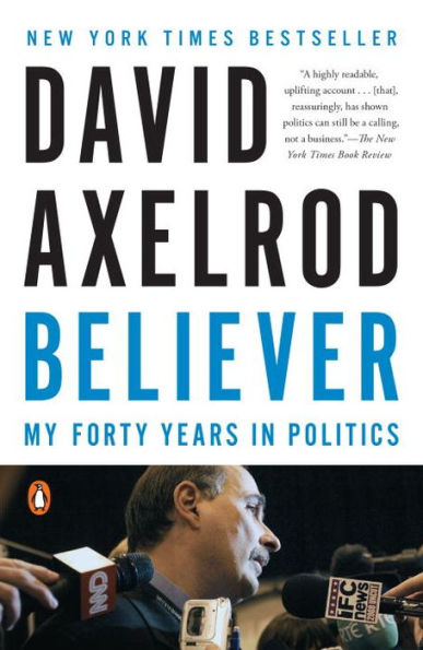 Believer: My Forty Years Politics