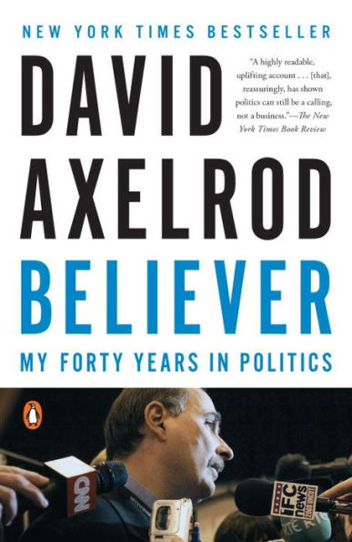 Believer: My Forty Years in Politics