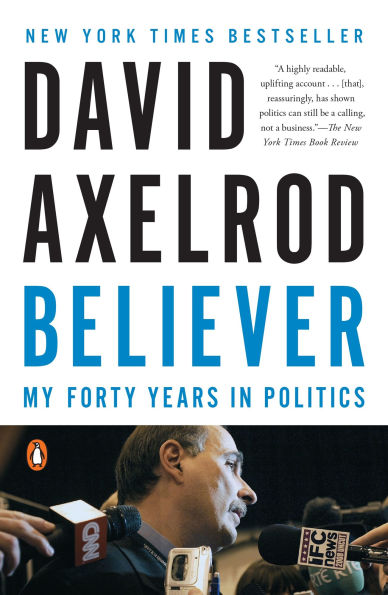 Believer: My Forty Years Politics