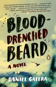 Title: Blood-Drenched Beard, Author: Daniel Galera