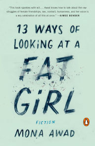 Free downloads toefl books 13 Ways of Looking at a Fat Girl: Fiction CHM