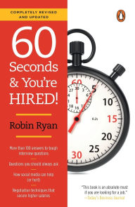 Title: 60 Seconds and You're Hired!: Revised Edition, Author: Robin Ryan