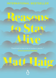 Title: Reasons to Stay Alive, Author: Matt Haig