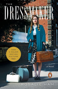 Title: The Dressmaker, Author: Rosalie Ham