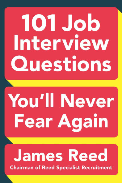 101 Job Interview Questions You'll Never Fear Again