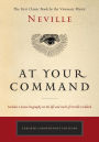 At Your Command: The First Classic Work by the Visionary Mystic