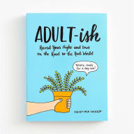 Title: Adult-ish: Record Your Highs and Lows on the Road to the Real World, Author: Cristina Vanko