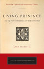 Living Presence (Revised): The Sufi Path to Mindfulness and the Essential Self