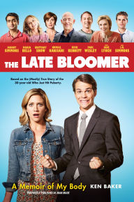 Title: The Late Bloomer: A Memoir of My Body, Author: Ken Baker