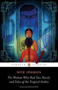 Title: The Woman Who Had Two Navels and Tales of the Tropical Gothic, Author: Nick Joaquin