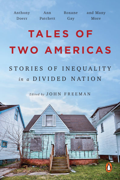 Tales of Two Americas: Stories Inequality a Divided Nation