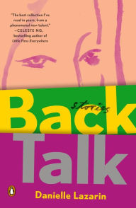 Title: Back Talk, Author: Danielle Lazarin