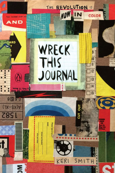 Wreck This Journal: Now in Color by Keri Smith, Paperback | Barnes 