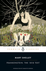 Title: Frankenstein: The 1818 Text (Penguin Classics), Author: Mary Shelley