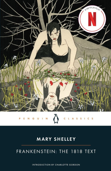 Frankenstein: The 1818 Text (Penguin Classics)