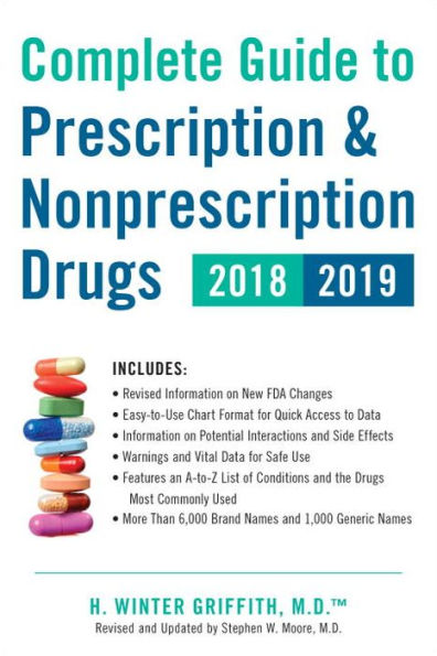 Complete Guide to Prescription & Nonprescription Drugs 2018-2019