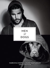 Title: Men & Dogs, Author: Alice Chaygneaud-Dupuy