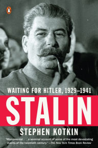 Title: Stalin: Waiting for Hitler, 1929-1941, Author: Stephen Kotkin
