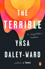 Google books pdf download online The Terrible 9780143132622 by Yrsa Daley-Ward English version RTF DJVU MOBI