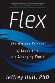 Amazon audiobooks for download Flex: The Art and Science of Leadership in a Changing World  by Jeffrey Hull PhD
