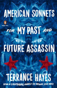 Download books in pdf for free American Sonnets for My Past and Future Assassin by Terrance Hayes 9780143133186