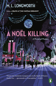 Title: A Noël Killing (Provençal Mystery #8), Author: M. L. Longworth