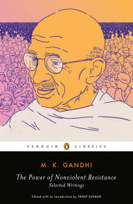 Title: The Power of Nonviolent Resistance: Selected Writings, Author: M. K. Gandhi