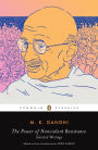 The Power of Nonviolent Resistance: Selected Writings